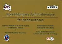 Acknowledgments Funding: In Hungary OTKA-NKTH: K67793 Nanoarchitectures from nanostructures Korean-Hungarian Joint Laboratory for