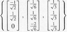 Example: 4 4 4 4 3 5 Egevales of are ad 8. E Spa{[ - ], [ - ] } ad E Spa{[ ] }.