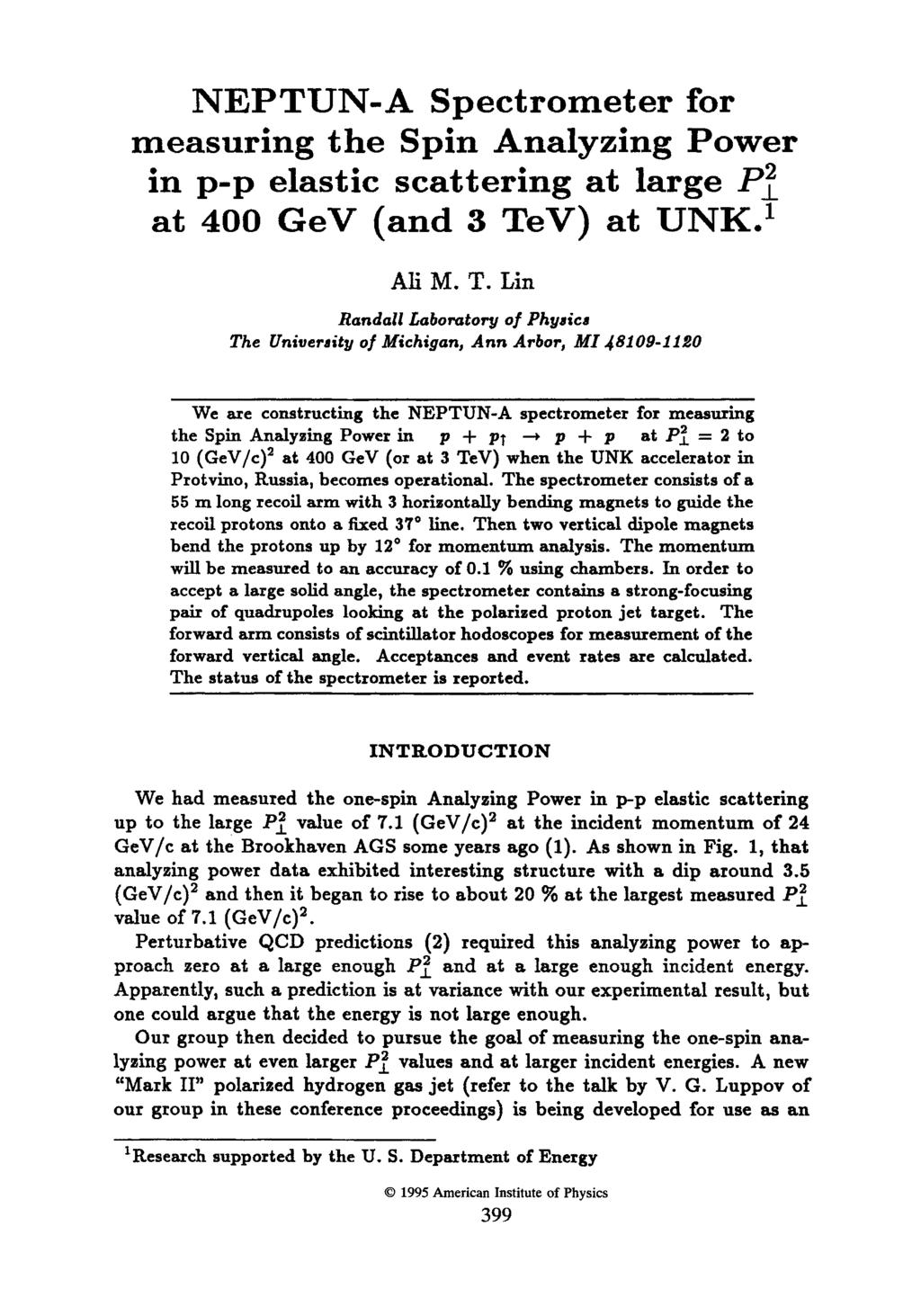 NEPTUN-A Spectrometer for measuring the Spin Analyzing Power in p-p elastic scattering at large P~ at 400 GeV (and 3 TeV) at UNK. 1 All M. T. Lin Randall [.