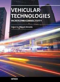 Vehicular Technologies: Increasing Connectivity Edited by Dr Miguel Almeida ISBN 978-953-307-3-4 Hard cover, 448 pages Publisher InTech Published online, April, 0 Published in print edition April, 0
