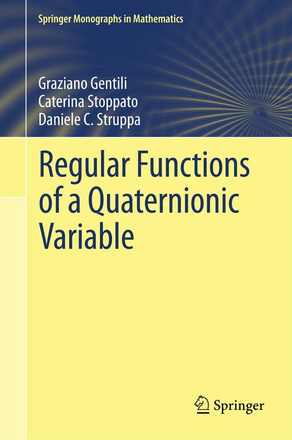 Quaternionic analysis Complex holomorphic functions have a quaternionic analogue in the notion of Cullen regular functions.