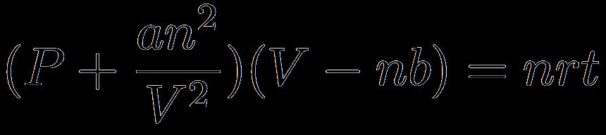 Van der Waals Equation One way in which deviations can be accounted for: a and b are There are other ways this is