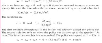 Using simple assumptions, such as that the speeder continues at constant speed, estimate how long it takes the police car to overtake the speeder.
