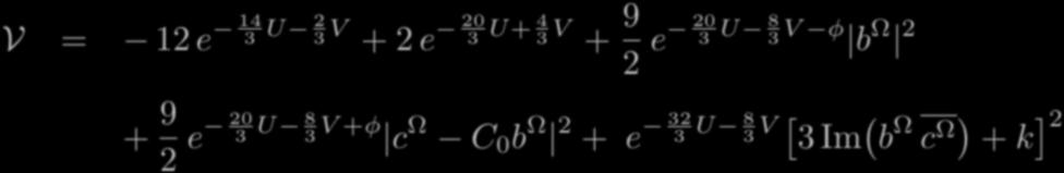 The Supergravity Model: The Potential The gauging induces a scalar potential V = 12 e 14 3 U 2 3