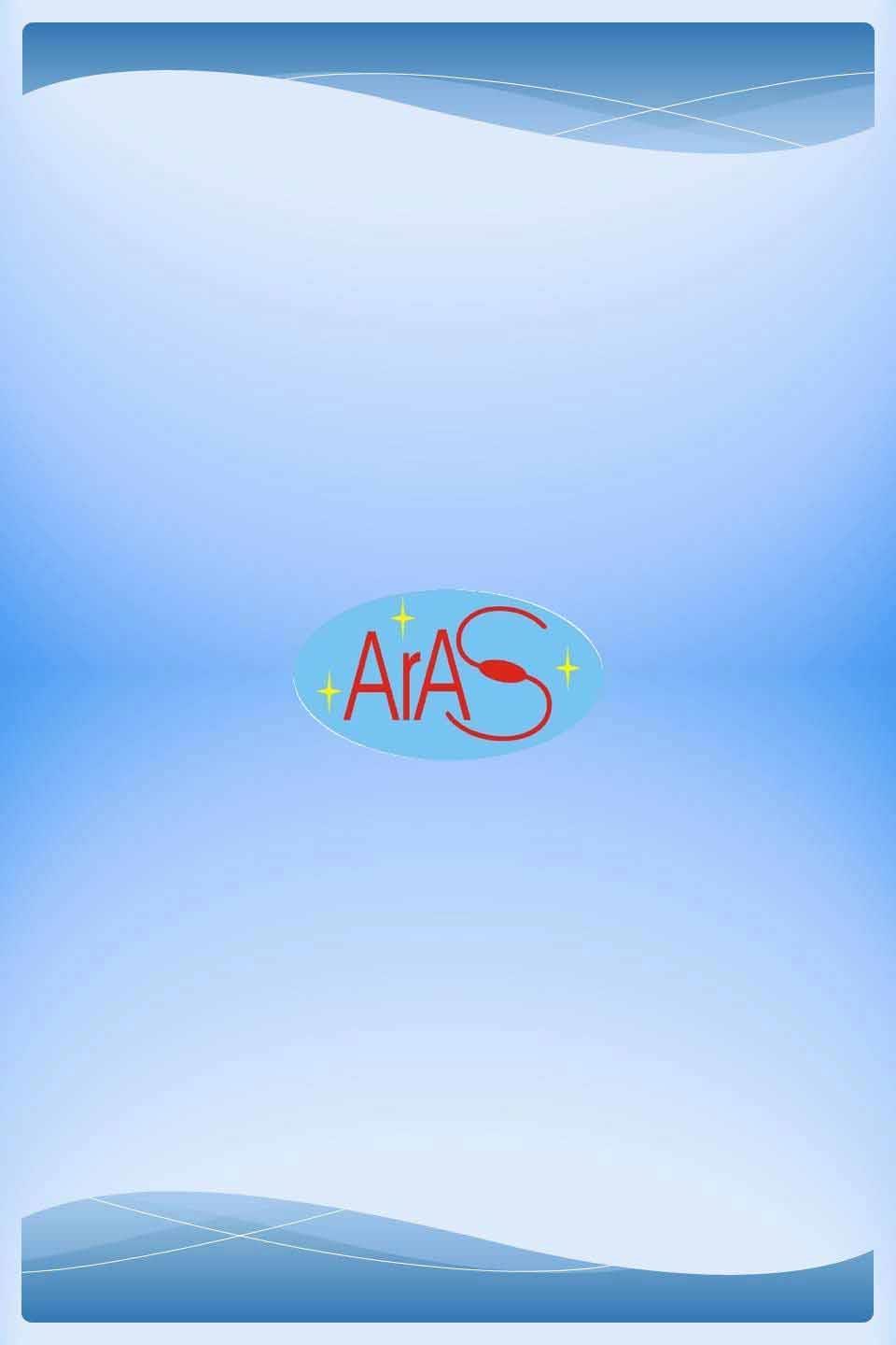 ArAS News N E W S L E T T E R ARMENIAN ASTRONOMICAL SOCIETY (A r A S) No.