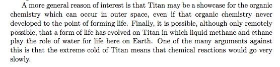 Reasons for the interest and importance of Titan: it has a dense atmosphere and a hydrological cycle based on