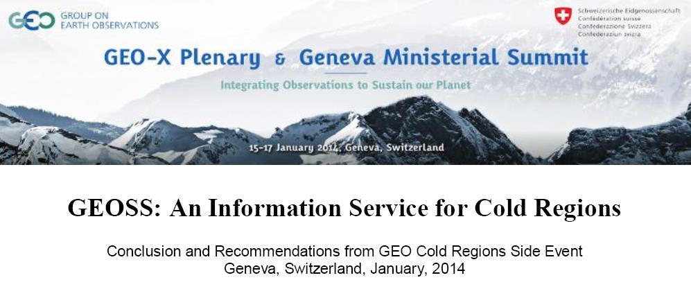 GEO Cold Regions Initiative (GEOCRI) An Information Service for Cold Regions (or GEO Cold Regions), exploiting the GEOSS information