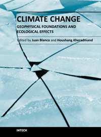 Climate Change - Geophysical Foundations and Ecological Effects Edited by Dr Juan Blanco ISBN 978-953-307-419-1 Hard cover, 520 pages Publisher InTech Published online 12, September, 2011 Published