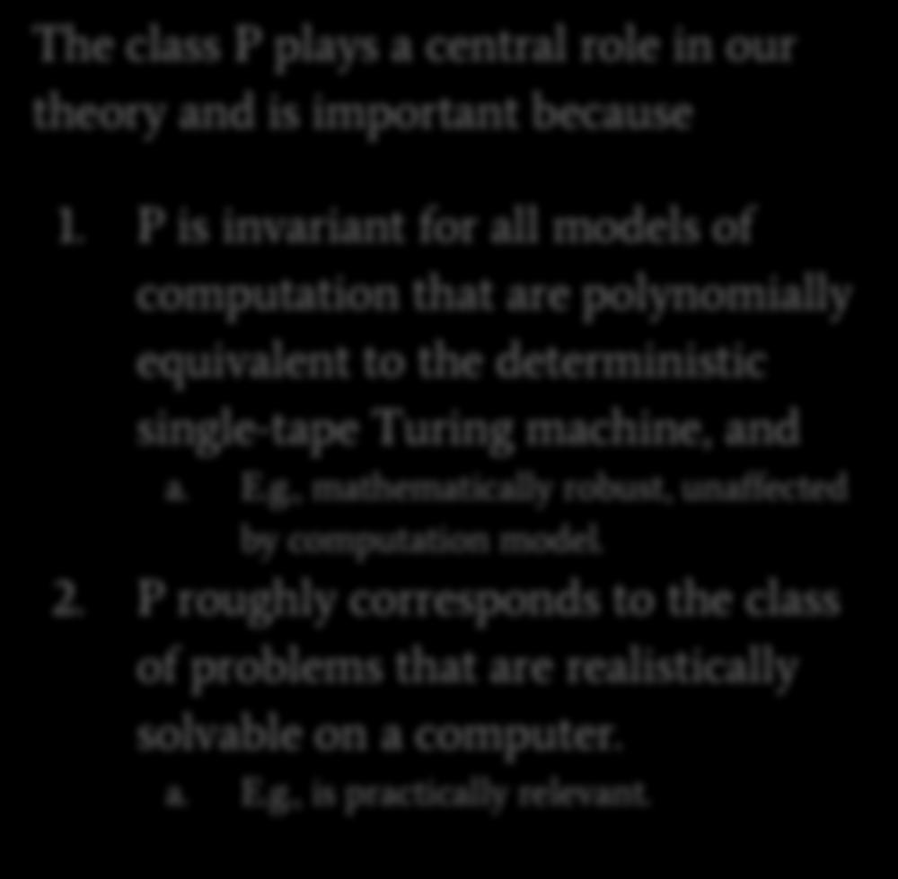 deterministic single-tape Turing machine.