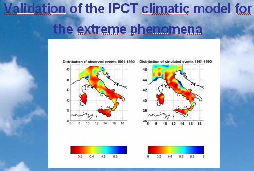 Studies on climatic extreme events in models