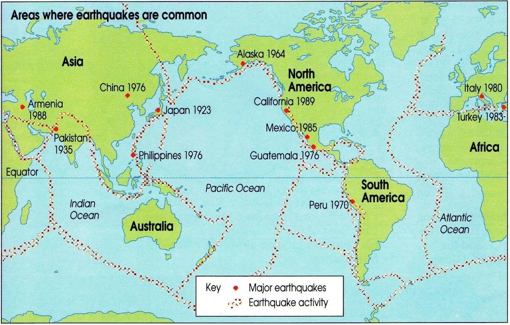 Follow the plate boundaries Earthquakes are