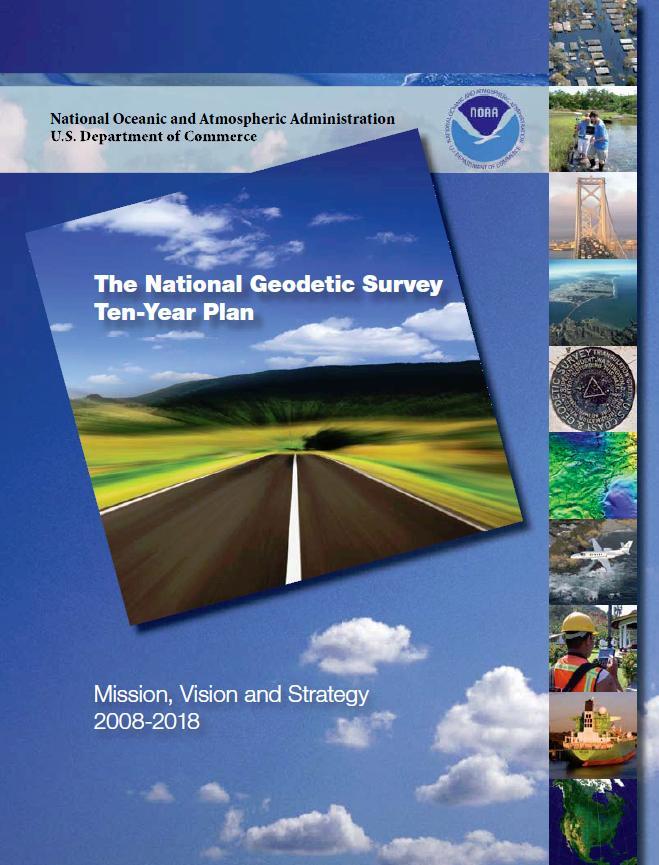 National Geodetic Survey Ten-Year Plan Official NGS policy as of January 2008