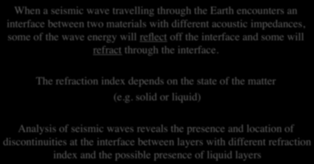 Earth as a planet: Interior and Surface layers Bibliographic material: Langmuir & Broecker (2012) How to build a habitable planet Internal structure of the Earth: Observational techniques Seismology