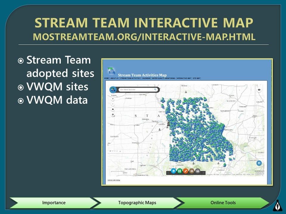 Online Tools There are many resources and tools online to aid you in your monitoring efforts: Stream Team Website mostreamteam.