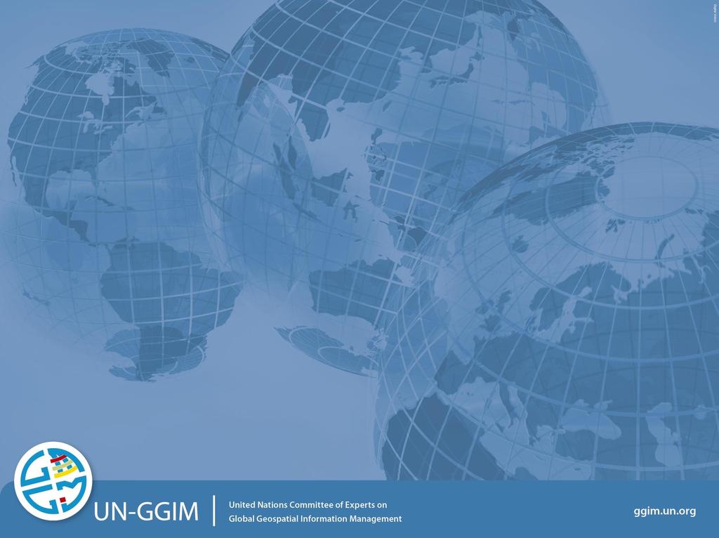 UN-GGIM: An Overview Stefan Schweinfest,