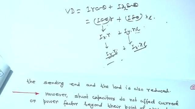 (Refer Slide Time: 15:45) So, voltage drop in feeders or in the short lines with lagging power factor can be approximated at I r r + I x x l ; that why you are writing this that we have seen know