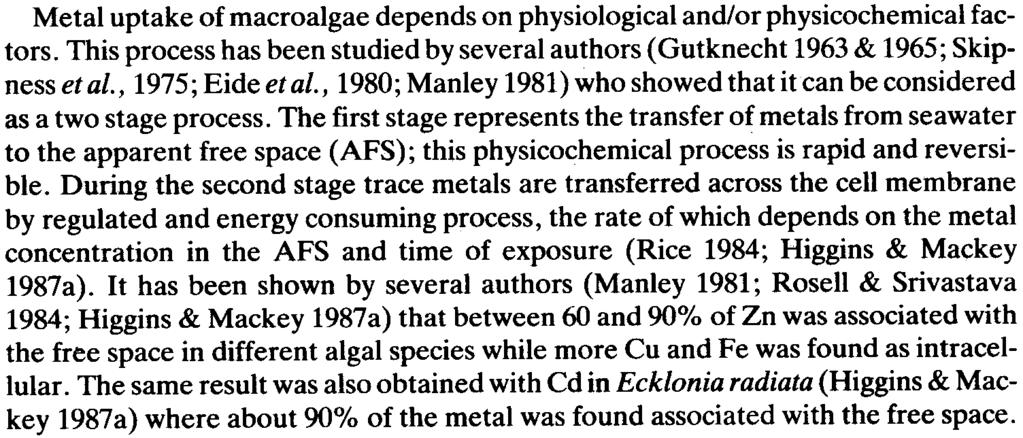 426 -.427.718.835 -.71 -.341.878 -.228 -.194 -.318 Metal uptake of macroalgae depends on physiological and/or physicochemical factors.