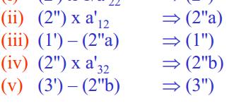 b) Change the value of a'22 to 1 and eliminate the other
