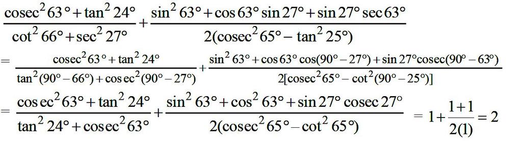 If sin + cos = 2, then evaluate: tan + cot. 20.