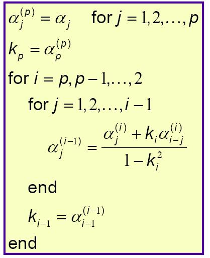 PARCOR Prediction Coefficients to PARCORs assume that α j, j=1,2,, p