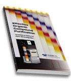 Guidelines & Tactics for Flash Chromatography For your free copy,