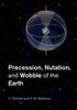 PRECESSION, NUTATION, AND WOBBLE OF THE EARTH