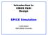 Introduction to CMOS VLSI Design. SPICE Simulation. Curtis Nelson Walla Walla University