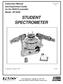 Instruction Manual and Experiment Guide for the PASCO scientific Model SP E 2/96 STUDENT SPECTROMETER. Copyright January 1991 $7.
