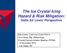 The Ice Crystal Icing Hazard & Risk Mitigation: Delta Air Lines Perspective