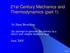 21st Century Mechanics and Thermodynamics (part 1)