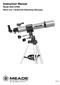 Instruction Manual Meade 90AZ-ADRB 90mm (3.5 ) Altazimuth Refracting Telescope