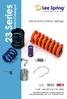 23 Series. Product Catalogue. Stock and Custom Springs. Call: +44 (0)