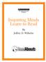 Inquiring Minds Learn to Read. B y Jeffrey D. Wilhelm