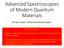 Advanced Spectroscopies of Modern Quantum Materials