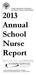 Oregon Department of Education Rob Saxton, Deputy Superintendent 2013 Annual School Nurse Report
