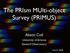 The PRIsm MUlti-object Survey (PRIMUS)