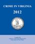 CRIME IN VIRGINIA. Compiled By Uniform Crime Reporting Section Department of State Police