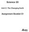 Science 20. Unit C: The Changing Earth. Assignment Booklet C1