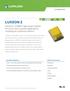 LUXEON Z. Industry s smallest high power emitter for use in close-packed applications requiring an undomed solution ILLUMINATION