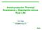 Semiconductor Thermal Resistance Standards versus Real Life. Bernie Siegal Thermal Engineering Associates, Inc.