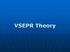 VSEPR Theory. Shapes of Molecules. Molecular Structure or Molecular Geometry