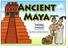 By Helen and Mark Warner. Teaching Packs - Ancient Maya - Page 1