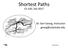 Shortest Paths. CS 320, Fall Dr. Geri Georg, Instructor 320 ShortestPaths 3
