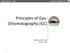 Principles of Gas- Chromatography (GC)