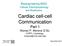 Cardiac cell-cell Communication Part 1 Alonso P. Moreno D.Sc. CVRTI, Cardiology