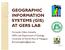 GEOGRAPHIC INFORMATION SYSTEMS (GIS) AT GERS LAB
