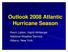 Outlook 2008 Atlantic Hurricane Season. Kevin Lipton, Ingrid Amberger National Weather Service Albany, New York
