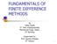 FUNDAMENTALS OF FINITE DIFFERENCE METHODS
