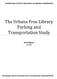 The Urbana Free Library Parking and Transportation Study