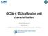 GCOM-C SGLI calibration and characterization. Hiroshi Murakami JAXA/EORC Satellite instrument pre- and post-launch calibration